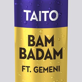 Bambadam - TAITO feat. Gemeni