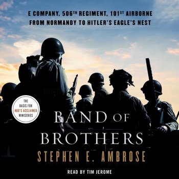 Band of Brothers - Ambrose Stephen E.