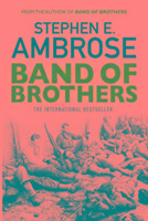 Band of Brothers - Ambrose Stephen E.