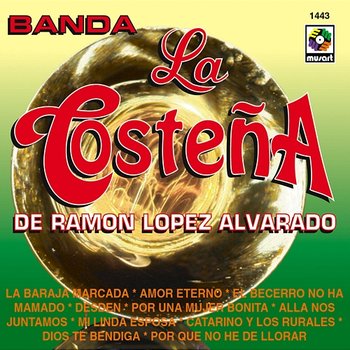 Banda La Costeña De Ramón López Alvarado - Banda La Costena