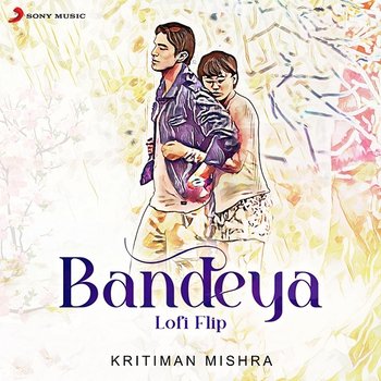 Bandeya - Kritiman Mishra, Arijit Singh, Sharib Toshi