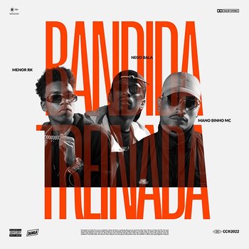 Bandida Treinada - Nego Bala, Mano Binho MC & Caju Clã feat. Menor RK