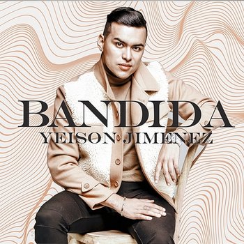 Bandida - Yeison Jimenez