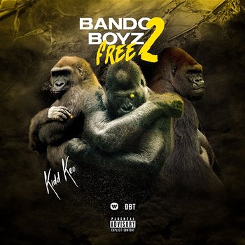 Bando Boyz Free 2 - Kidd Keo