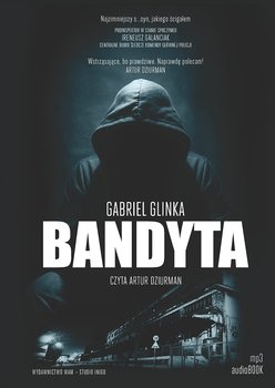 Bandyta - Glinka Gabriel