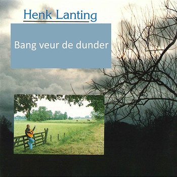 Bang Veur De Dunder - Henk Lanting