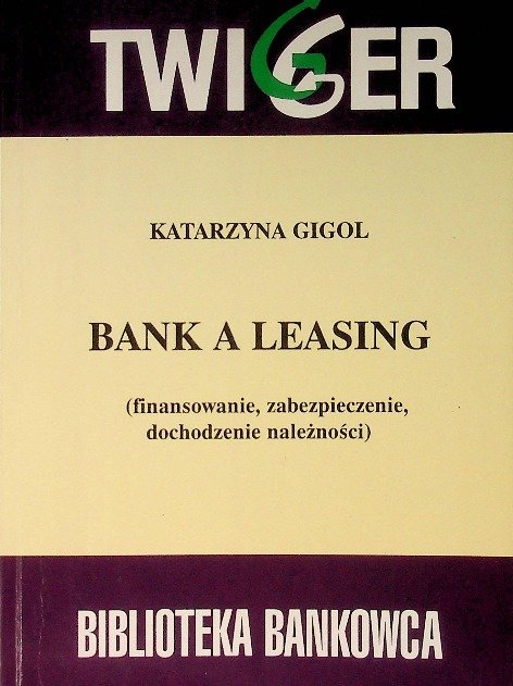 Bank a leasing - Gigol Katarzyna | Książka w Empik