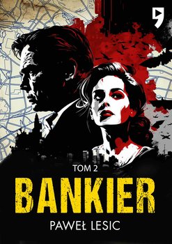 Bankier. Tom 2 - ebook mobi - Paweł Lesic