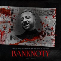 Banknoty Mr. Polska, Bizzey feat. LA$$A, Malik Montana