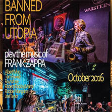 Banned from Utopia - Frank Zappa’s music