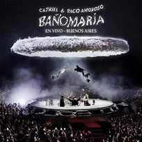 BAÑO MARÍA (En Vivo - Buenos Aires) Paco Amoroso, CA7RIEL