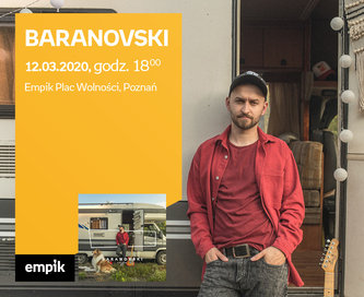 Odwołane: BARANOVSKI | Empik Plac Wolności