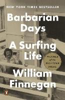 Barbarian Days: A Surfing Life - Finnegan William