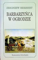 Barbarzyńca w ogrodzie Herbert Zbigniew