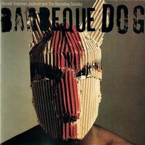 Barbeque Dog Ronald Shannon Jackson & The Decoding Society