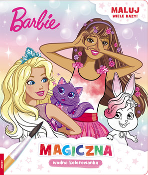 Barbie. Magiczna wodna kolorowanka - Opracowanie zbiorowe