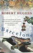 Barcelona Robert Hughes