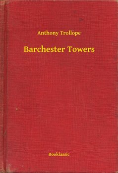 Barchester Towers - Trollope Anthony