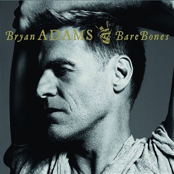 Bare Bones - Bryan Adams