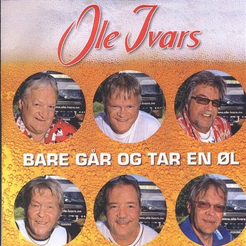 Bare går og tar en øl - Ole Ivars