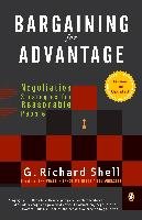 Bargaining for Advantage: Negotiation Strategies for Reasonable People - Shell Richard G.
