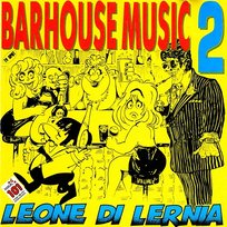 Barhouse music, vol. 2 Leone Di Lernia