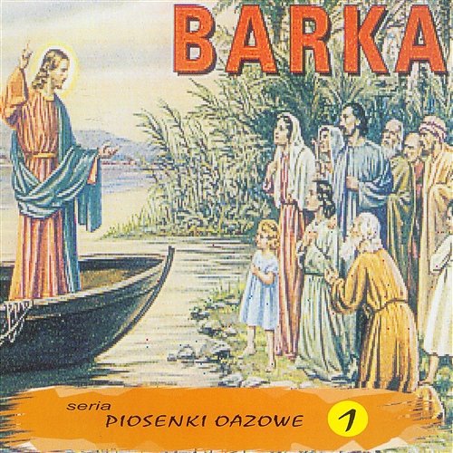 Barka, ulubione pieśni i piosenki Ojca Świętego Jana Pawła II - Various