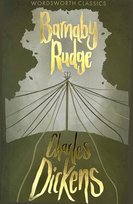 Barnaby Rudge. Wordsworth Classics Dickens Charles