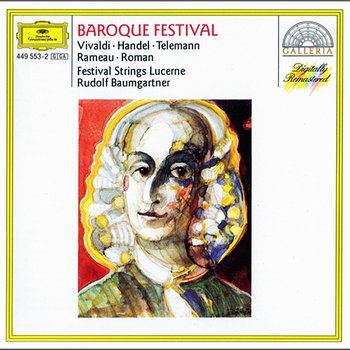 Baroque Festival - Wolfgang Schneiderhan, Claude Starck, Festival Strings Lucerne, Rudolf Baumgartner