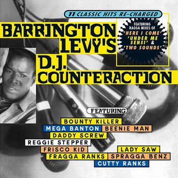 Barrington Levy's DJ Counteraction (11 Classic Hits Re-Charged) - Barrington Levy