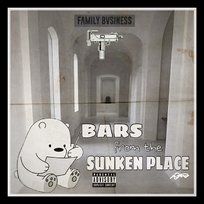 Bars from the Sunken Place Family Bvsiness