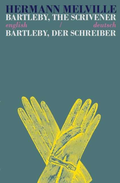 Bartleby The Scrivener/Bartleby Der Schreiber - Melville Herman ...