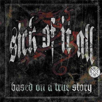 Based On A True Story, płyta winylowa - Sick of It All