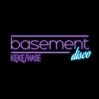 Basement Disco - KęKę, Hase