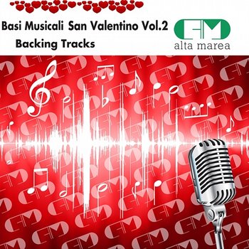 Basi Musicali San Valentino, Vol. 2 (Backing Tracks) - Alta Marea