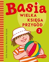 Basia. Wielka księga przygód. Tom 2 Stanecka Zofia, Oklejak Marianna