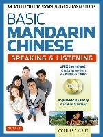 Basic Mandarin Chinese - Speaking & Listening Textbook Kubler Cornelius C.