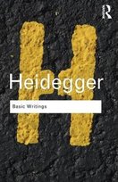 Basic Writings: Martin Heidegger Heidegger Martin