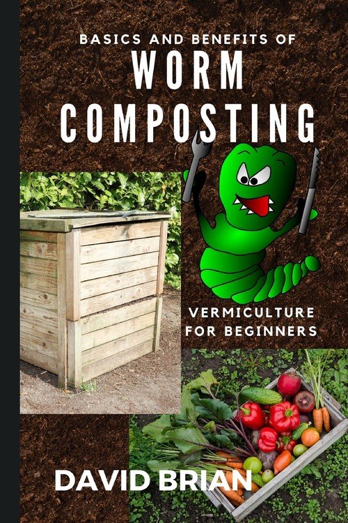 Basics And Benefits Of Worm Composting - Brian David | Książka W Empik