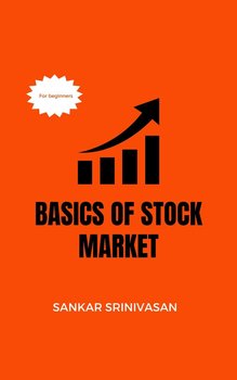 Basics of Stock Market - Sankar Srinivasan