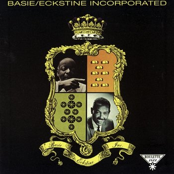 Basie/Eckstine Inc - Count Basie Orchestra & Billy Eckstine