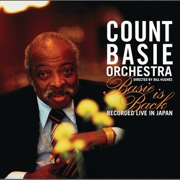 Basie Is Back - The Count Basie Orchestra