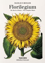 Basilius Besler's Florilegium. The Book of Plants Dressendorfer Werner, Littger Klaus Walter