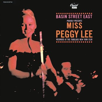 Basin Street Proudly Presents Miss Peggy Lee - Peggy Lee