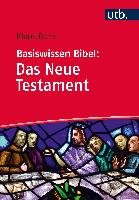 Basiswissen Bibel: Das Neue Testament - Dorn Klaus