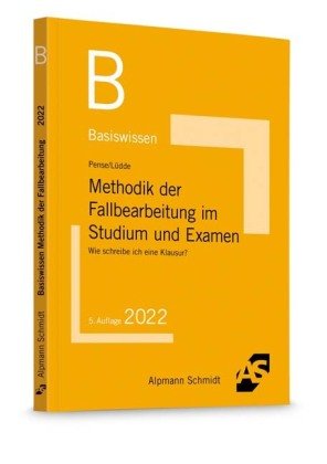 Basiswissen Methodik Der Fallbearbeitung Im Studium Und Examen ...