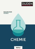 Basiswissen Schule Abitur - Chemie Duden / Bibliographisches Institut
