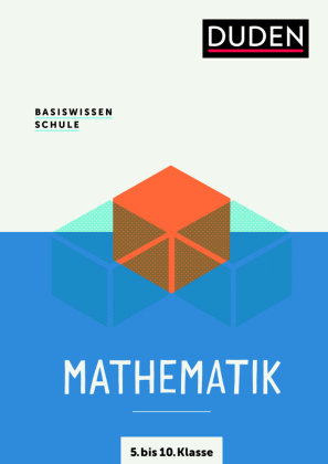 Basiswissen Schule - Mathematik 5. Bis 10. Klasse - Duden ...