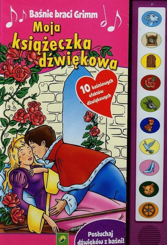 Baśnie braci Grimm. Moja książeczka dźwiękowa - Opracowanie zbiorowe