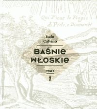 Baśnie włoskie. Tom 2 - Calvino Italo